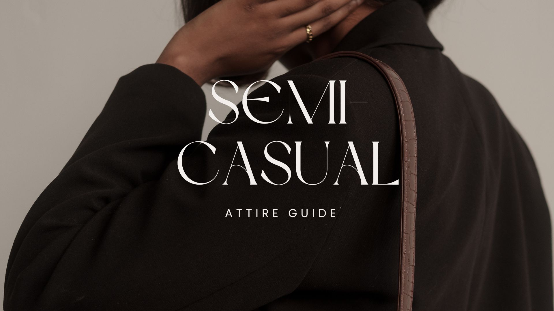 Semi Casual Attire Guide – Things to Know