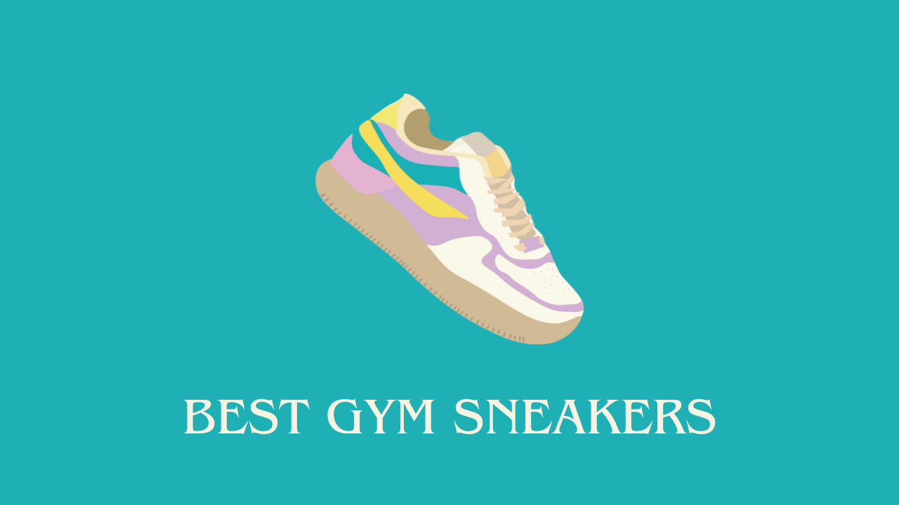 best gym sneakers for perfect workout